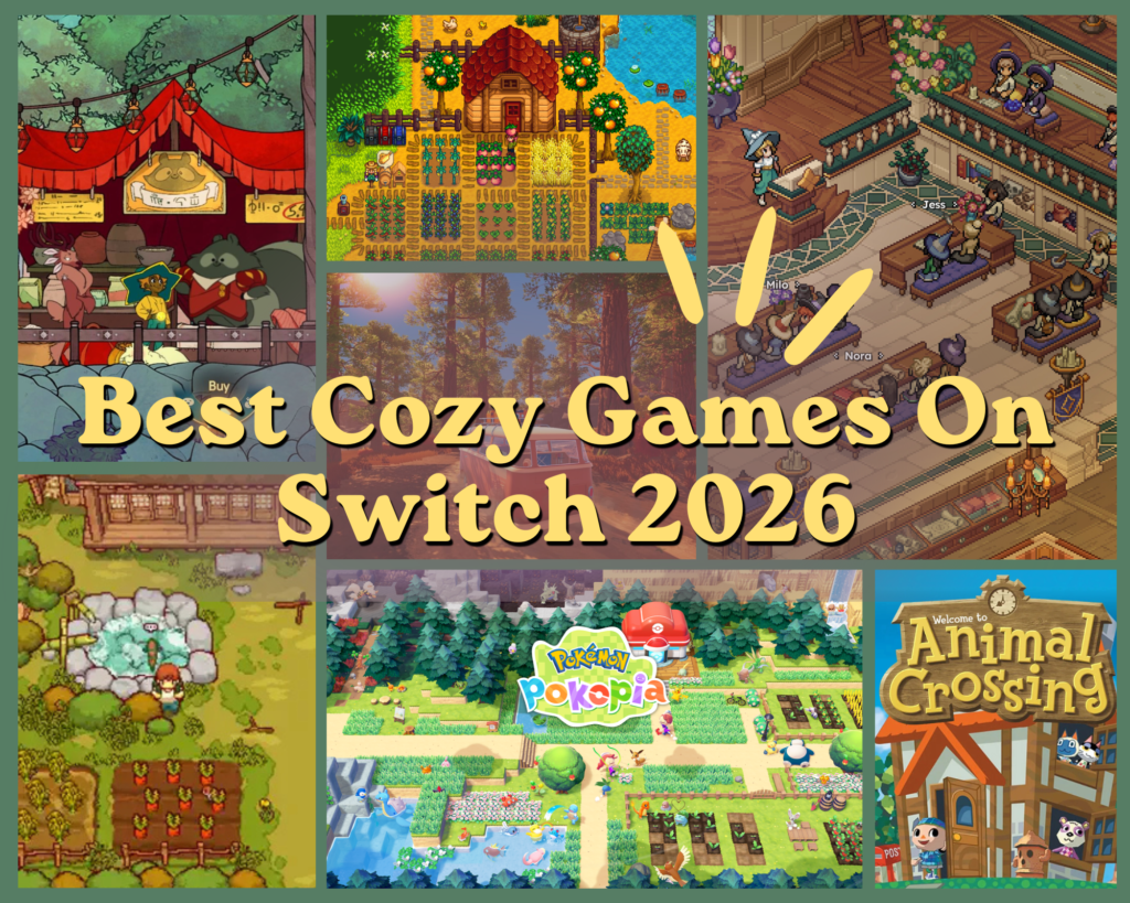 Alt Text: Collage of six cozy game screenshots including Stardew Valley, Pokemon Pokopia, Animal Crossing, Japanese Rural Life Adventure, Little Witch in the Woods, and Cozy Caravan with the text Best Cozy Games On Switch 2026